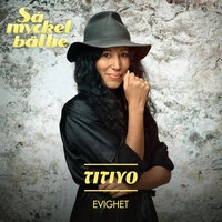 Titiyo - Evighet