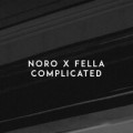 Noro & Fella - Complicated