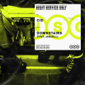 CID - Downstairs (feat. Jaquell)