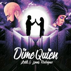 Artik, Lennis Rodriguez - Dime Quién